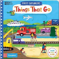 First Explorers Things That Go